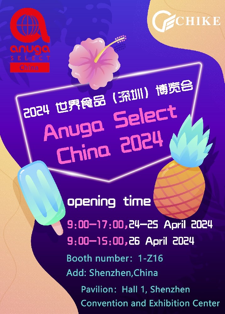XuChang Chike Machinery Manufacturing Co.,Ltd  We sincerely invite you to visit  Anuga Select China 2024